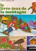 Image of Le Livre-Jeux De La Montagne -  Alain And Gérard Grée
