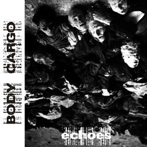 Image of Body Cargo — Echoes (Cassette)