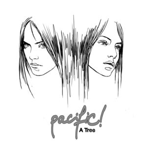 Image of PACIFIC! - 'A TREE' 7"