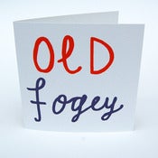 Image of Old Fogey Greeting Card 