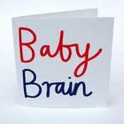 Image of Baby Brain Greetings Card 