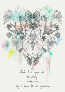 Image of I'll let you be in my dreams A4 print