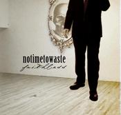 Image of No Time To Waste - "Faithless"