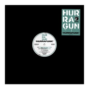 Hurragun - Hurrafunk EP // 12" Image of Hurragun - Hurrafunk EP // 12"