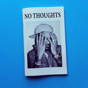 Image of NO THOUGHTS #9