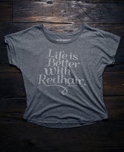 Image of Life Is Better With Red Hair Girls Dolman Tee