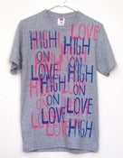 Image of "High on Love" T-Shirt by Pacolli (Small)