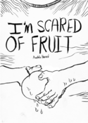 Image of I'M SCARED OF FRUIT