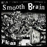 Image of Smooth Brain - Fleas 7"