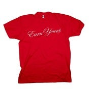 Image of Earn Your$ (Red)