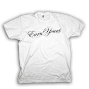 Image of Earn Your$ (White)