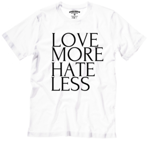 Image of LOVE MORE HATE LESS - WHITE
