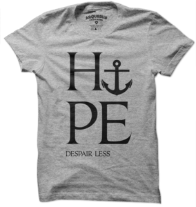 Image of HOPE MORE DESPAIR LESS-GRAY