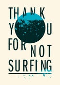 Image of Thank you for not surfing