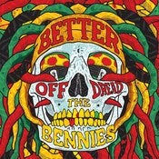 Image of The Bennies - Better off Dread 7"