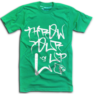 Image of THROW YOUR L'S UP <br> (GREEN)