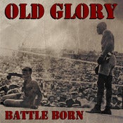 Image of OLD GLORY - Battle Born 7"EP