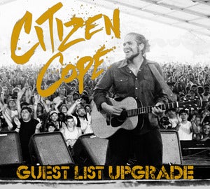 Image of CITIZEN COPE LIMITED-QUANTITY GUEST-LIST PACKAGES-UPGRADE