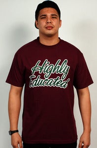 Image of Highly Educated Tee (Maroon)