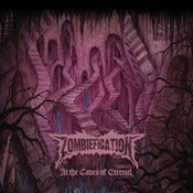 Image of ZOMBIEFICATION "At The Caves Of Eternal" Jewel Case CD (American Pressing)