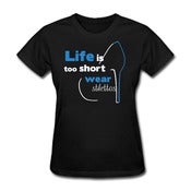 Image of Life is Too Short, Wear Stilettos (from the Nina Rose Collection) tee