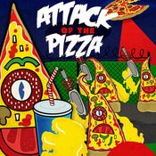 Image of Attack of the Pizza - Limited Edition Poster