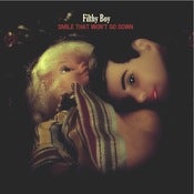 Image of Filthy Boy -  Smile That Won't Go Down (CD) PREORDER