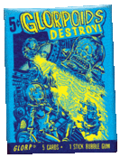 Image of Glorpoids destroy! Card Set