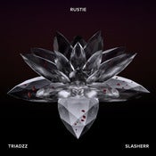 Image of Rustie - Triadzz / Slasherr