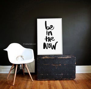 Image of IN THE NOW poster print