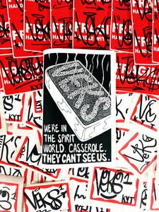 Image of WERE IN THE SPIRIT WORLD, CASSEROLE. THEY CAN'T SEE US.