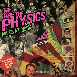Image of We Are The Physics - Are OK At Music CD & You Can Do Athletics, BTW CD