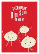 Image of Everybody Dim Sum Tonight Birthday Card