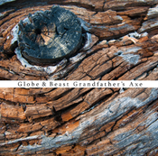 Image of MLTVR020 - Globe and Beast "Grandfather's Axe" LP