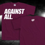 Image of "AGAINST ALL" Burgundy Tee