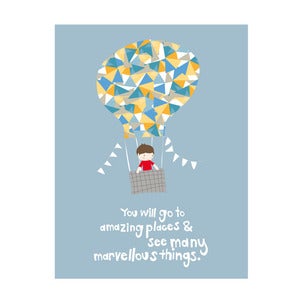 Image of You'll go to amazing places Art Print