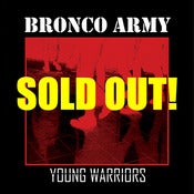 Image of BRONCO ARMY - Young Warriors 7"EP