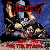 Image of POSSESSOR - Make Them Eat Metal EP CD