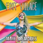 Image of FOOT VILLAGE make memories 12", cd, cassette