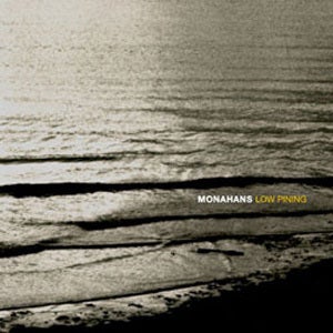 Image of Monahans: Low Pining - LP